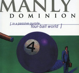 Book Review: Manly Dominion: In a Passive-Purple-Four-Ball World